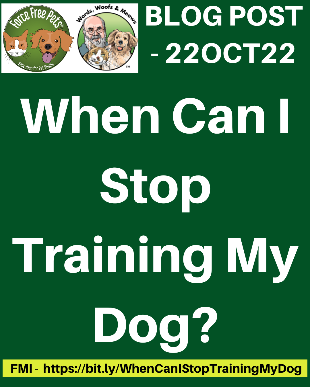 https://blog.greenacreskennel.com/wp-content/uploads/2022/10/FFP-WWM-Blog-Post-When-Can-I-Stop-Training-My-Dog%E2%80%931080X1350-2022-10-22.png